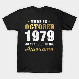 Made in October 1979 40 Years Of Being Awesome T-Shirt